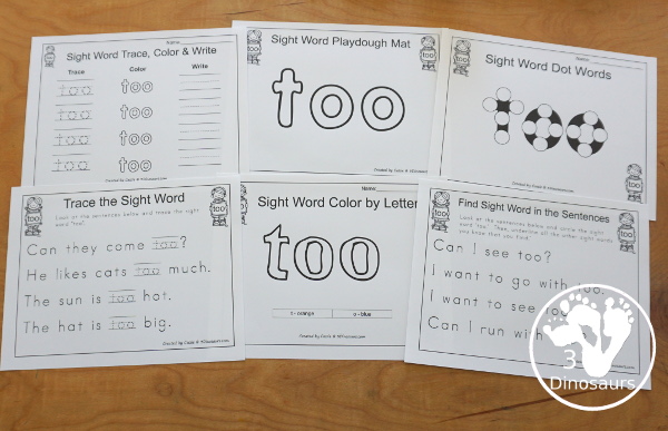 Free Romping & Roaring Primer Sight Word: Too - you have 6 pages for each sight word that work on learning the sight word in different ways with reading, writing, and finding. 3Dinosaurs.com