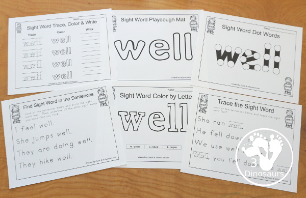 Free Romping & Roaring Primer Sight Word: Well - you have 6 pages for each sight word that work on learning the sight word in different ways with reading, writing, and finding. 3Dinosaurs.com
