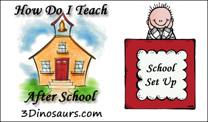 How Do I Teach After School: School Set Up