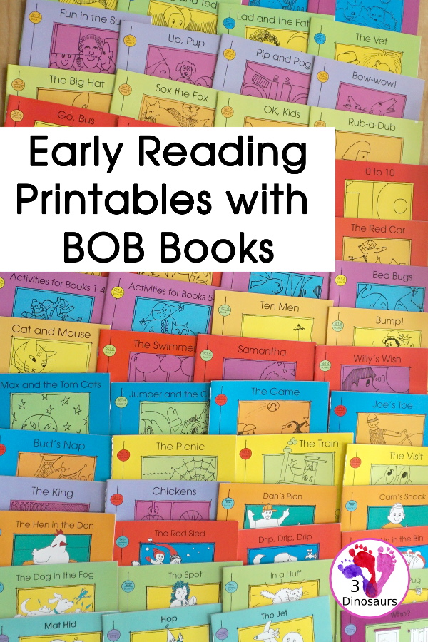 Early Reading Printables with BOB Books - with loads of printables and activities to use with the book. You have several printables for the BOB Books sets - 3Dinosaurs.com