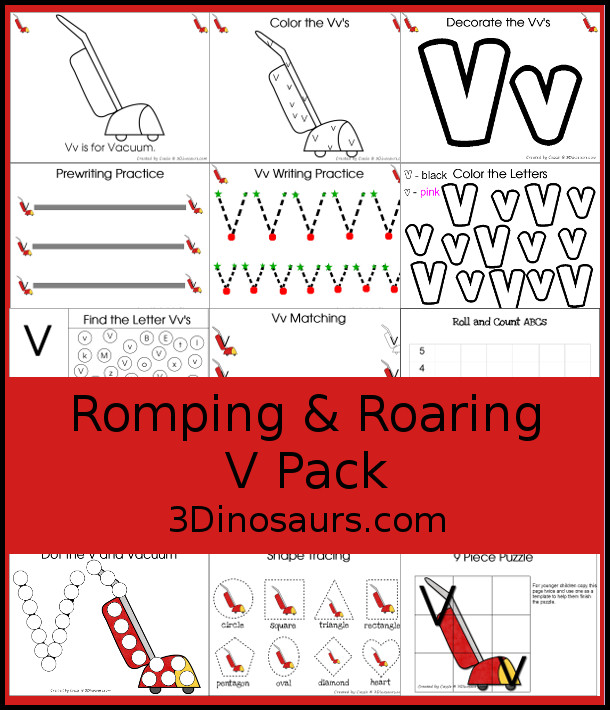 Free Romping & Roaring V Pack Letter Pack: V is for Vacuum - a letter V pack that has V prewriting, finding letters V, tracing letter V, V coloring pages, V shapes, V puzzles and more letter V printables - 3Dinosaurs.com