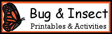 Bug & Insect Printables & Activities