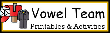 Vowel Team Printables & Activities