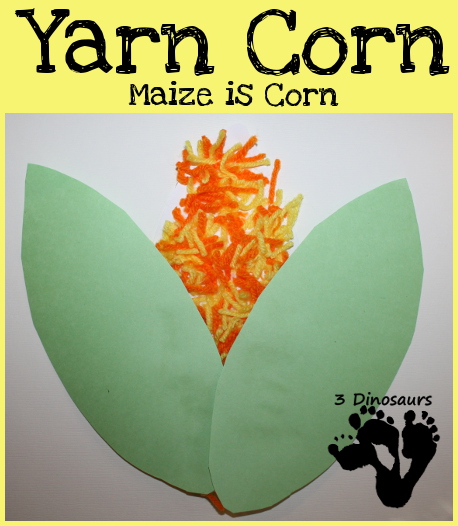 Corn is Maize: Yarn Corn Activity - 3Dinosaurs.com