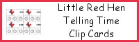 Little Red Hen Telling Time Clip Card Printable