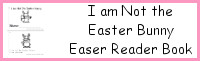 I Am Not The Easter Bunny Easy Reader Book