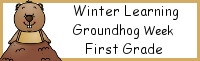 Winter Learning: First Grade Groundhog