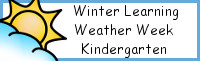 Winter Learning: Kindergarten Weather Week