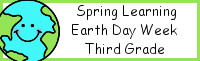 Spring Learning: Third Grade Earth Day Week